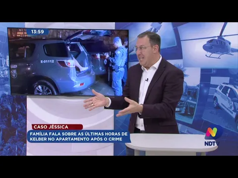 Caso Jéssica: família fala sobre as últimas horas de Kelber no apartamento após o crime
