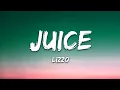 Lizzo - Juice (Lyrics)
