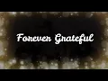 Download Lagu FOREVER GRATEFUL