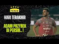 Lagu DETIK- DETIK HARI TERAKHIR ADAM PRZYBEK BERSERAGAM PERSIB BANDUNG..