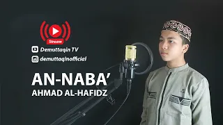 Download Surat An Naba' Juz Amma | Suara Merdu Murattal Quran dari Ahmad Hafiz Indonesia MP3