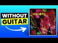 New York - Marmozets | No Guitar (Play Along)