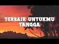 Download Lagu Tangga - Terbaik Untukmu (lyrics)
