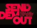 Riko Dan, JayaHadADream - Send Dem Out (Official Audio) ft. Sir Spyro