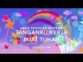 Download Lagu Tanganku Kerja Buat Tuhan - Lagu Sekolah Minggu