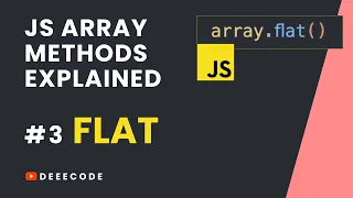 JS Array Methods Explained - FLAT Method