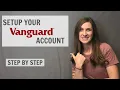 How to Open a Vanguard Account Step by step for Beginners
