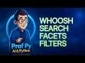 Whoosh Search Engine in Python Facets Filters Sorting Pagination