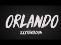 Download Lagu XXXTENTACION - Orlando (Lyrics)