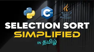 Selection Sort Explained Basics to Code In Python C Java In Tamil