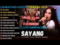 Download Lagu SAYANG - BUKIT BERBUNGA - CINTA MERAH JAMBU - LEMBAYUNG MUSIK FULL ALBUM TERBARU 2025
