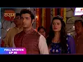 Lagu Kasam | Full Episode Ep. 58 | Rishi took the seven wedding vows with Tanu | Colors TV