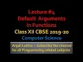 Using default arguments in Python Functions Complete Course for class XII Comp Sc