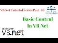 VB Net Tutorial Series Part 16 Basic Control In VB Net