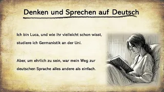Thinking and speaking in German || Denken und Sprechen auf Deutsch || German Podcast || Easy German
