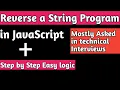 How to Reverse a String in JavaScript Reverse a String Program logic in Hindi
