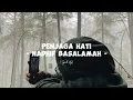Download Lagu Penjaga Hati - Nadhif Basalamah (Speed Up)