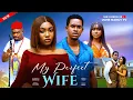 Lagu MY PERFECT WIFE(2025) - Kenneth Nwadike|Angel Unigwe|Faith Okeh|Latest Nigerian Nollywood Full Movie