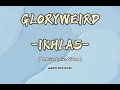 Download Lagu Gloryweird For You - Ikhlas ( Lirik ) // Lan bakal tak buktekke marang liyane