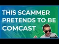 Bad Scammers Pretending To Be Comcast