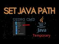 How to set Java Path Temporary Using CMD