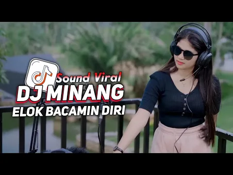Download MP3 DJ MINANG ELOK BACAMIN DIRI X AKAIK MANJADI SAKSI || DJ MINANG TERBARU 2023 !!