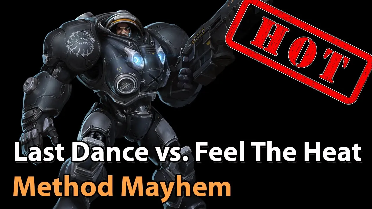 ► Last Dance vs. Feel The Heat - Method Mayhem Monthly Final - Heroes of the Storm Esports