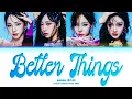 Download Lagu aespa Better Things Lyrics (Color Coded Lyrics)
