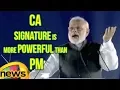 CA Signature is More Powerful Than President Promise Says PM Modi Mango News
