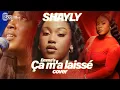 Download Lagu Emma'a - Ça m'a laissé ( cover by SHAYLY  )