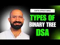 Introduction to Trees Types of Binary Tree Binary Tree in Data Structure Data Structures Tutorial