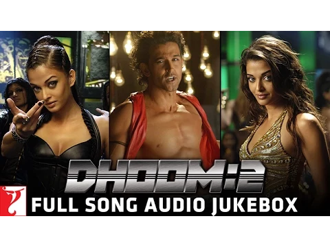 Download MP3 Dhoom:2 Audio Jukebox | Hrithik | Abhishek | Aishwarya | Uday | Bipasha | Pritam | Sameer