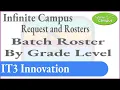 Request and Roster Batch Roster by Grade Level