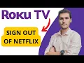 How To Sign Out Of Netflix On Roku