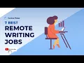 7 Best Remote Writing Jobs