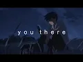 you there - aquilo slowed reverbed