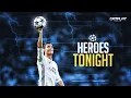 Download Lagu Cristiano Ronaldo ● Heroes Tonight | UCL HERO ᴴᴰ