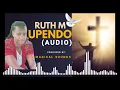 Download Lagu UPENDO  BY RUTH M (OFFICIAL AUDIO)