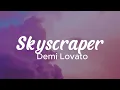 Download Lagu Skyscraper (Lyrics) - Demi Lovato