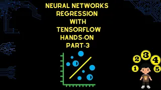Introduction to Neural Network Regression with TensorFlow Part 3 Hands-on