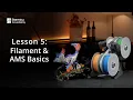 Lesson 5 Filament AMS Basics