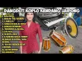 Lagu DANGDUT KOPLO KENDANG JAIPONG ENAK DIDENGAR SAMBIL BERAKTIFITAS.