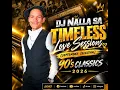 DJ Nalla SA - Timeless Love Sessions (September Selection) 90's Classics 2026
