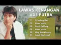 Download Lagu Ade Putra | Lawas Kenangan|Si Jantung Hati|Denak Deblong|Hitam Manis|Sudah Aku Ramal|Sudah Aku Ramal