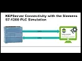 How to connect Siemens S7-1200 PLC with KEPServerEx