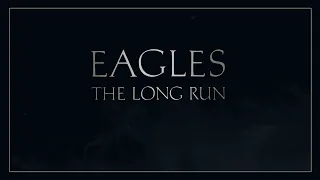 Eagles - The Long Run (Full Album)