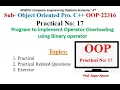 Practical-17 Program to implement Operator Overloading using Binary operator MSBTE OOP 22316