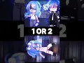 Download Lagu 1 or 2? #gacha #gachaclub #gachalife #trend #shorts