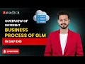 Overview of Different Business Process of GLM in SAP EHS ZaranTech