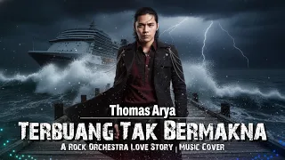 terbuang tak bermakna thomas arya rock orchestra version cover by davhen 